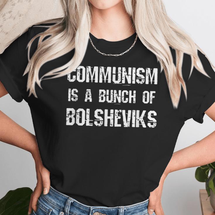 Funny Communism Is A Bunch Of Bolsheviks Communist Joke Pun Unisex T-Shirt Gifts for Her