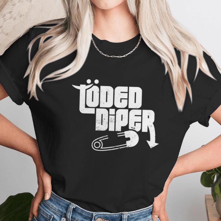 Funny Loded Diper Parents Gift Unisex T-Shirt Gifts for Her