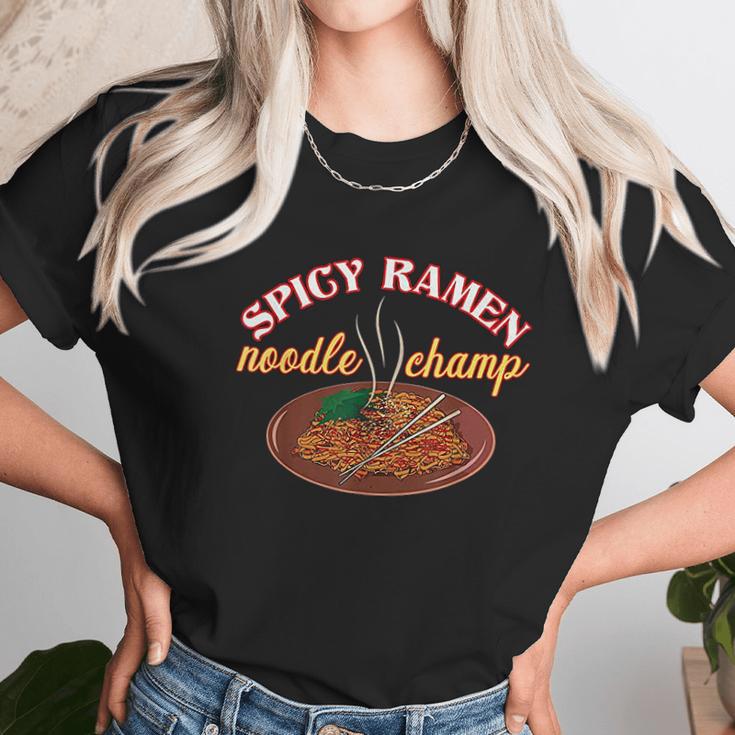 Funny Spicy Ramen Noodle Champ Love Spicy Noodles Unisex T-Shirt Gifts for Her