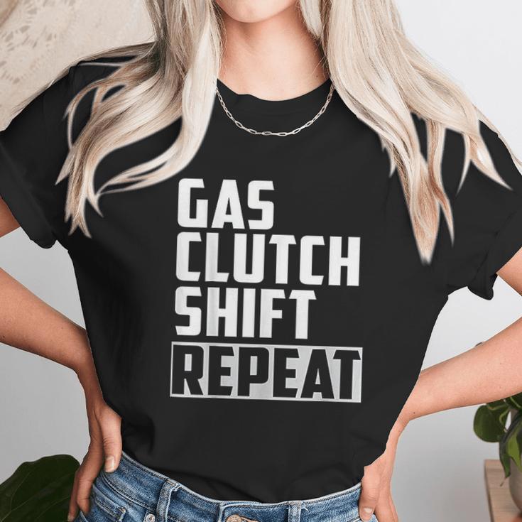 Gas Clutch Shift Repeat Car Jdm Euro Classic Manual Unisex T-Shirt Gifts for Her