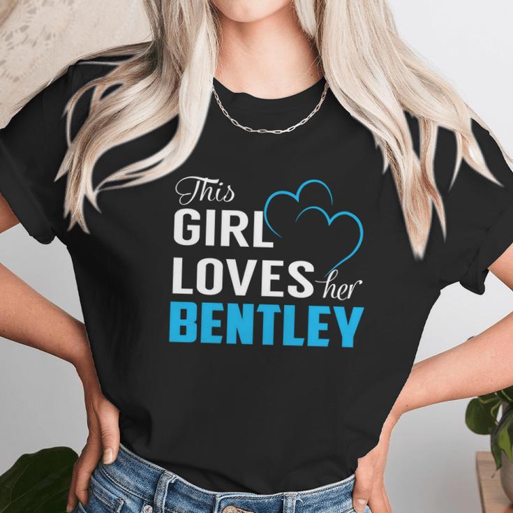 This Girl Loves Her Bentley Name Shirts Unisex T-Shirt Gifts for Her