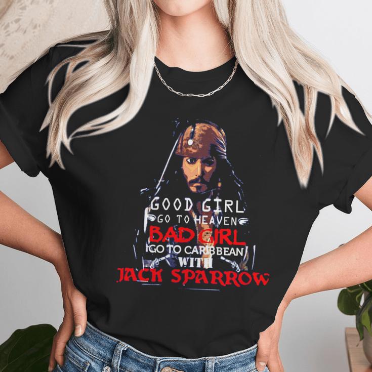 Good Girl Go To Heaven Bad Girl Go To The Caribbean With Jack Sparrow Unisex T-Shirt Gifts for Her