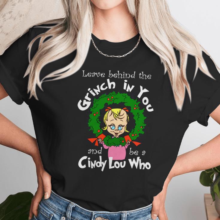 The Grinch Be A Cindy Lou Who Unisex T-Shirt Gifts for Her