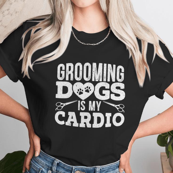 Grooming Dogs Is My Cardio Pet Groomer Furologist Fur Artist Cool Gift Unisex T-Shirt Gifts for Her