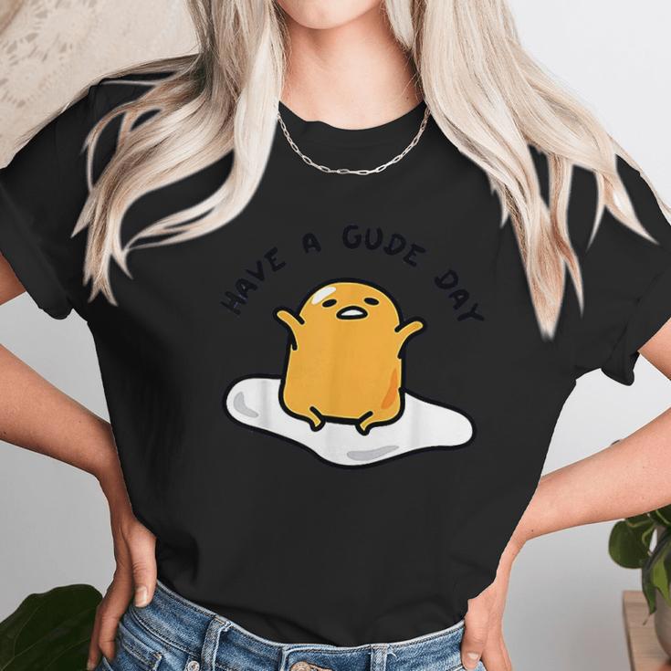 Gudetama Have A Gude Day Good Day Unisex T-Shirt Gifts for Her