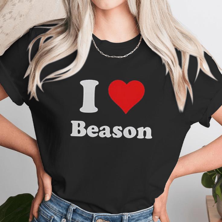 I Heart Beason I Love Beason Unisex T-Shirt Gifts for Her