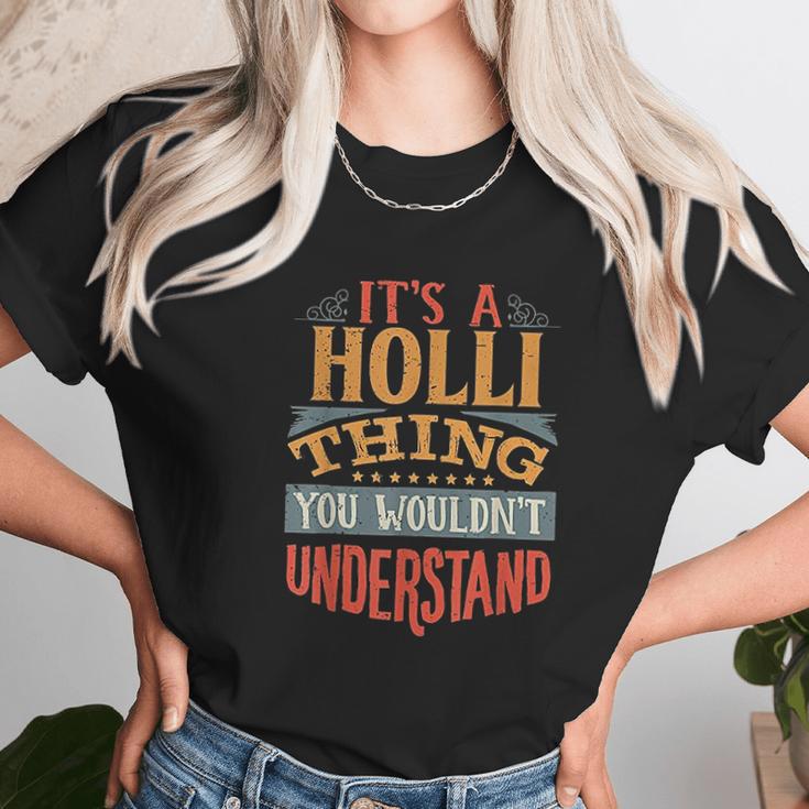 Holli Thing Unisex T-Shirt Gifts for Her