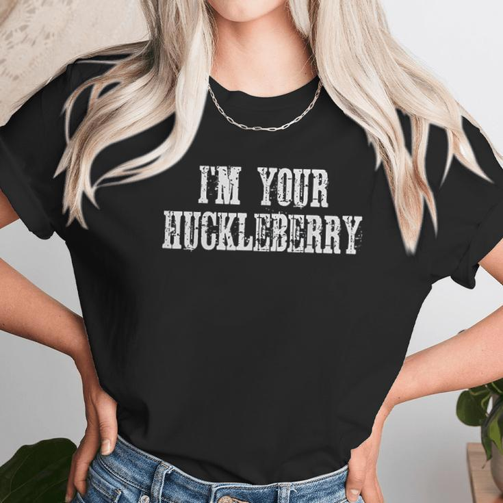 I Am Your Huckleberry Say When Western Quote Unisex T-Shirt Gifts for Her