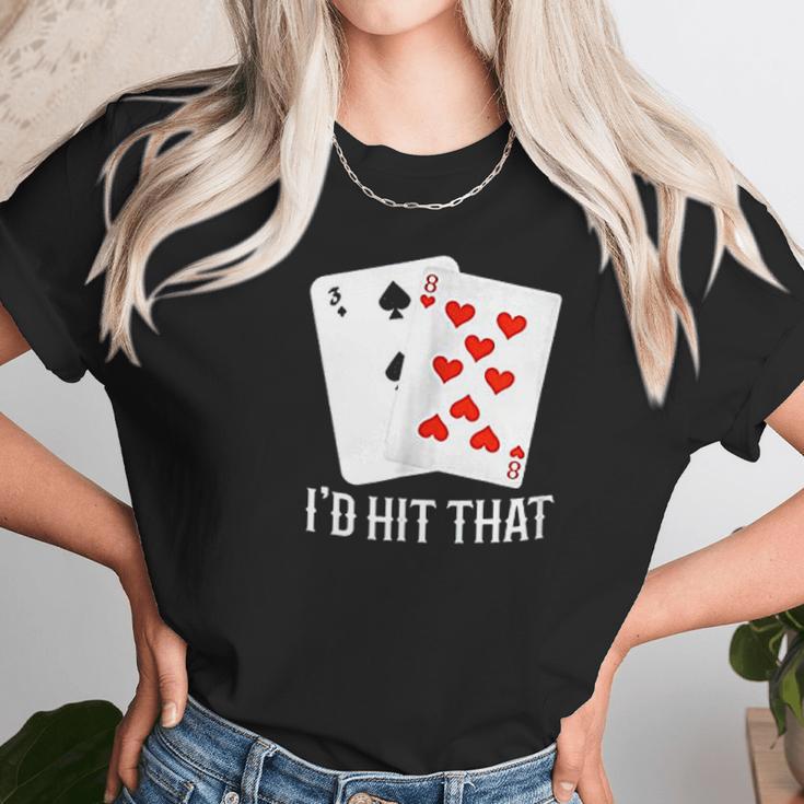 Id Hit That 11 Of Blackjack Cards Gambling Unisex T-Shirt Gifts for Her