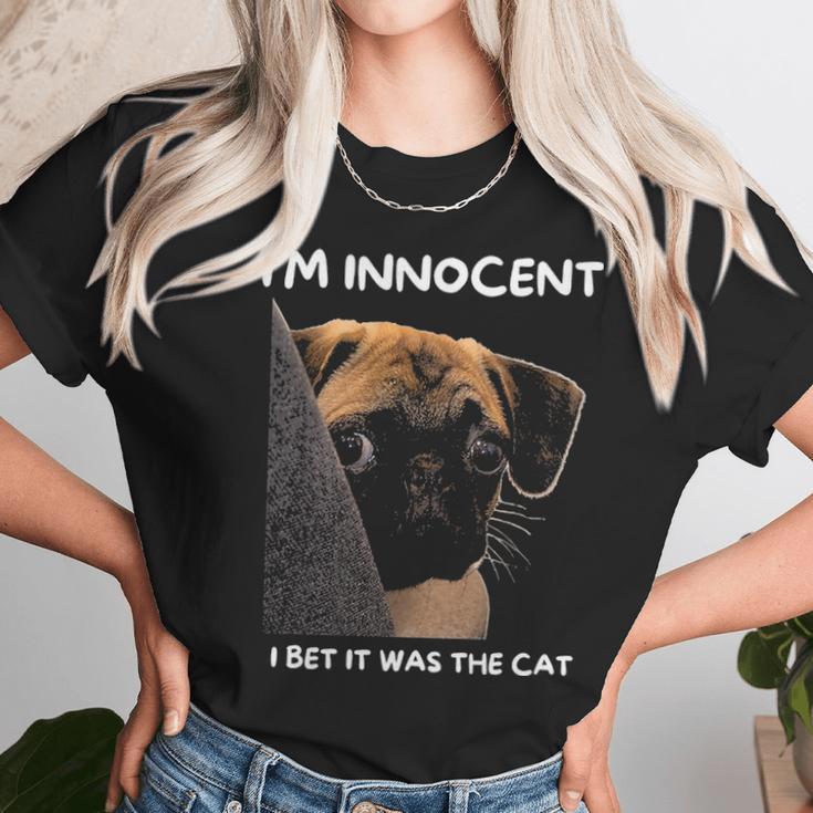 Im Innocent I Bet It Was The Cat Funny Guilty Cute Pug Unisex T-Shirt Gifts for Her