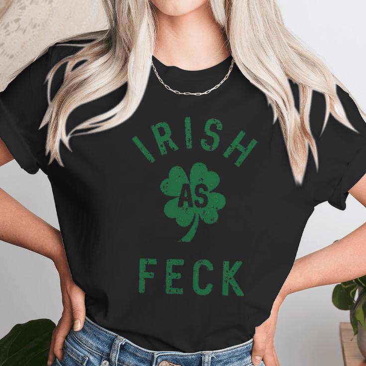 Irish As Feck Saint Patricks Day Shamrock Lucky Unisex T-Shirt Gifts for Her