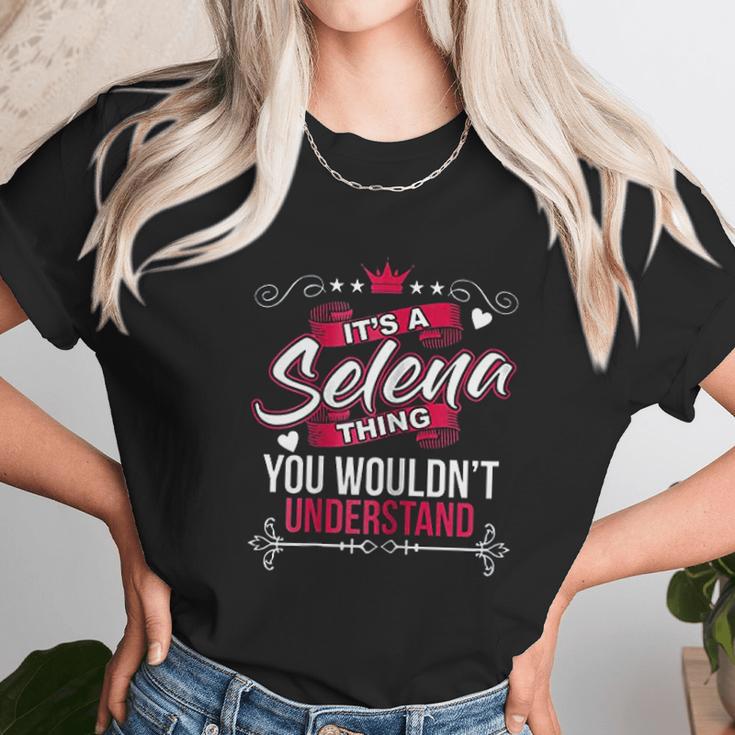 Its A Selena Thing You Wouldnt Understand Unisex T-Shirt Gifts for Her