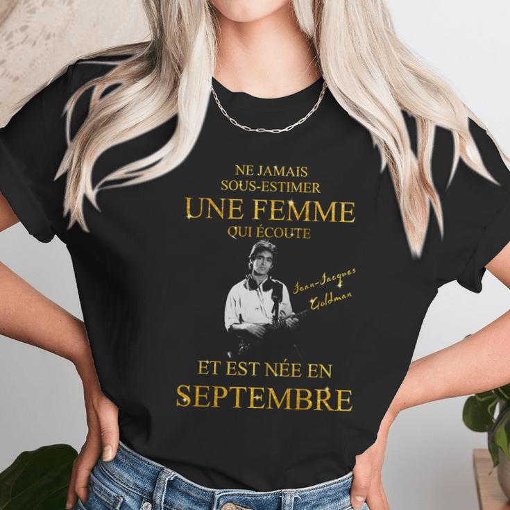 Jean Jacques Goldman Une Femme Est Te Née En Septembre Unisex T-Shirt Gifts for Her