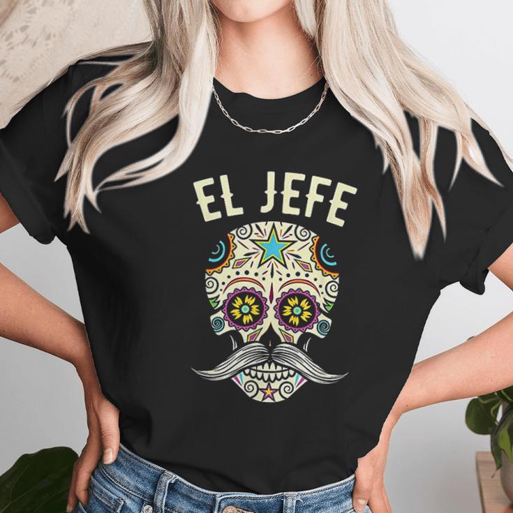 Jefe Men Mexican Boss Sugar Skull Day Of The Dead Unisex T-Shirt Gifts for Her