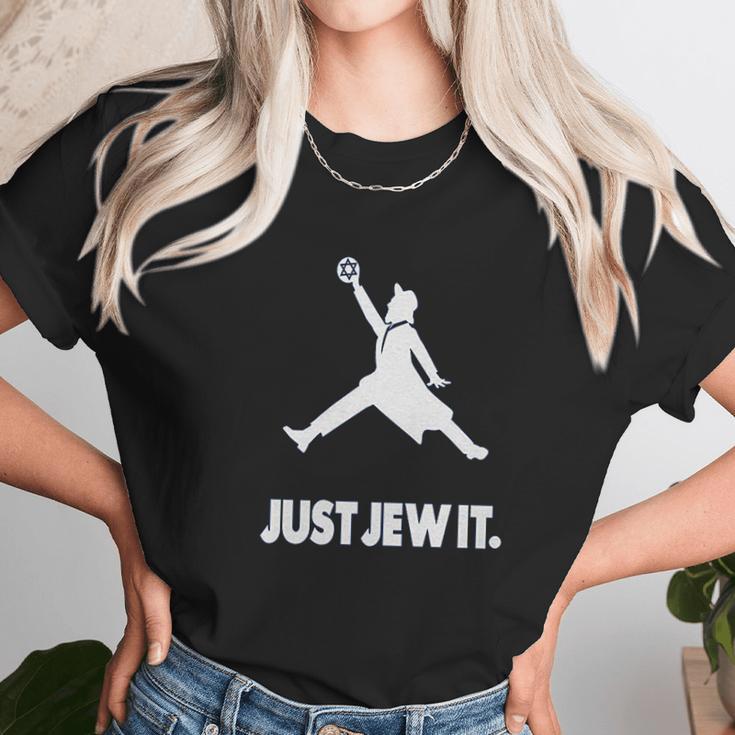 Just Jew It Unisex T-Shirt Gifts for Her