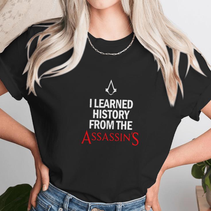 I Learned History From The Assassins Funny Video Game Shirt Unisex T-Shirt Gifts for Her