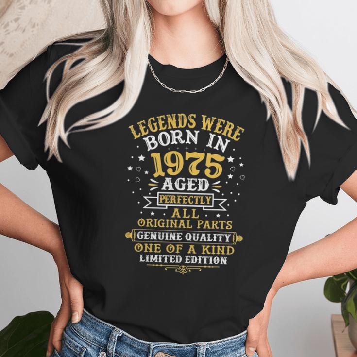 Legends Born In 1975 47 Years Old 47Th Birthday Gifts Unisex T-Shirt Gifts for Her