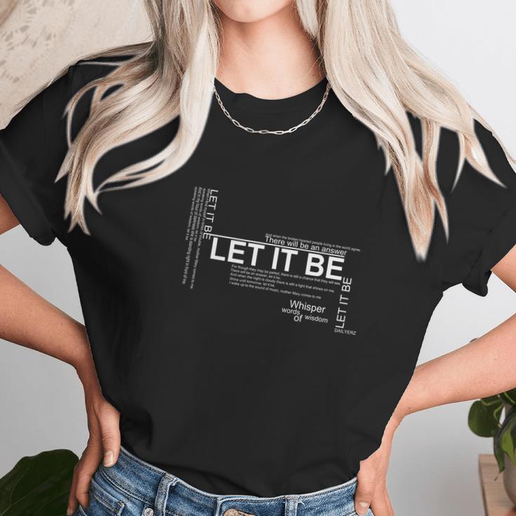 Let It Be Lyrics ArtShirt Unisex T-Shirt Gifts for Her