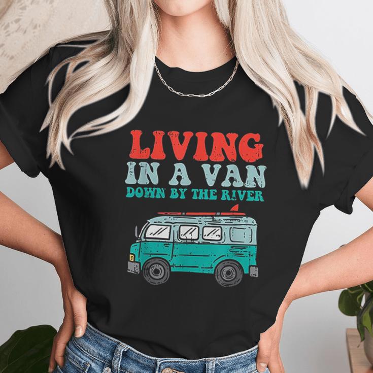 Living In A Van Down By The River L Nomad Road Trip Travel Unisex T-Shirt Gifts for Her