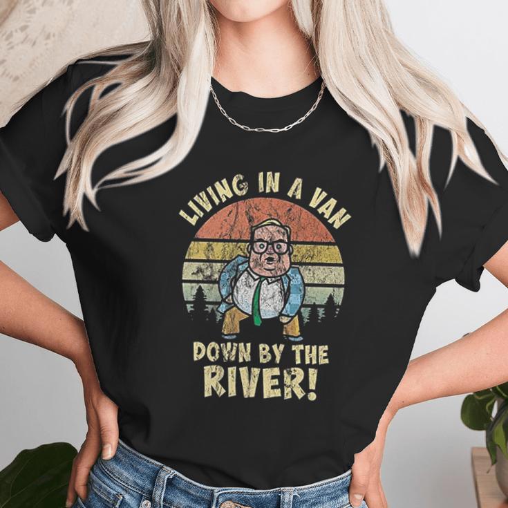 Living In A Van By The River Motivational La De Frikin Da Unisex T-Shirt Gifts for Her