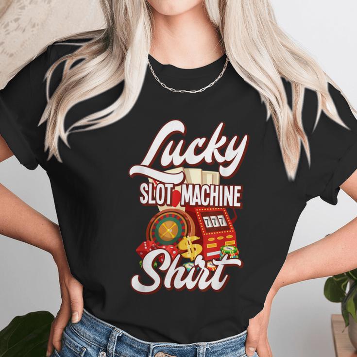 Lucky Slot Machine Casino Las Vegas Gambling Unisex T-Shirt Gifts for Her