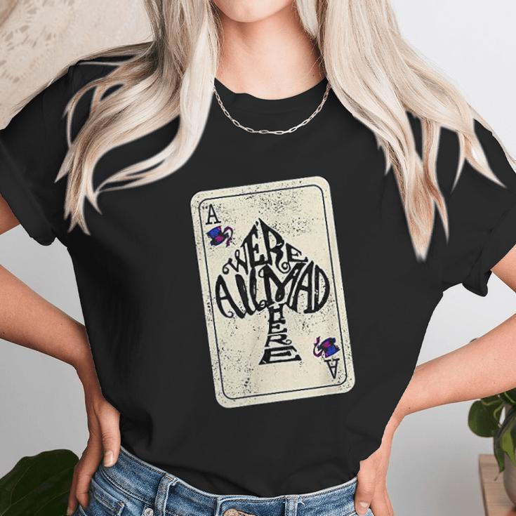 We Are All Mad Here Ace Of Spades Unisex T-Shirt Gifts for Her