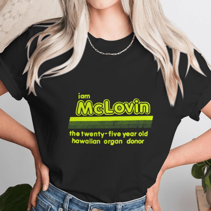 I Am Mclovin Green Unisex T-Shirt Gifts for Her