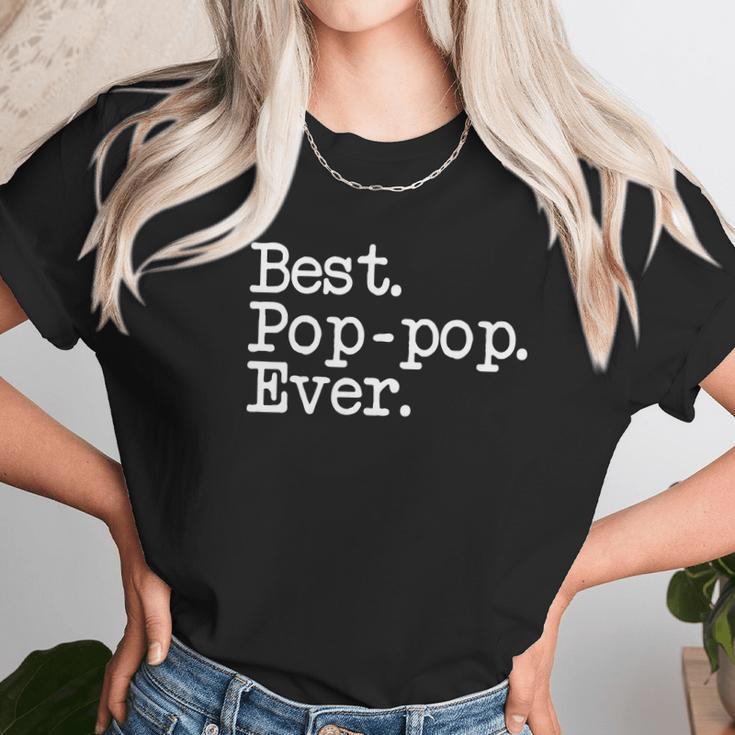 Mens Pop-Pop Gift - Best Pop-Pop Ever Shirt Unisex T-Shirt Gifts for Her