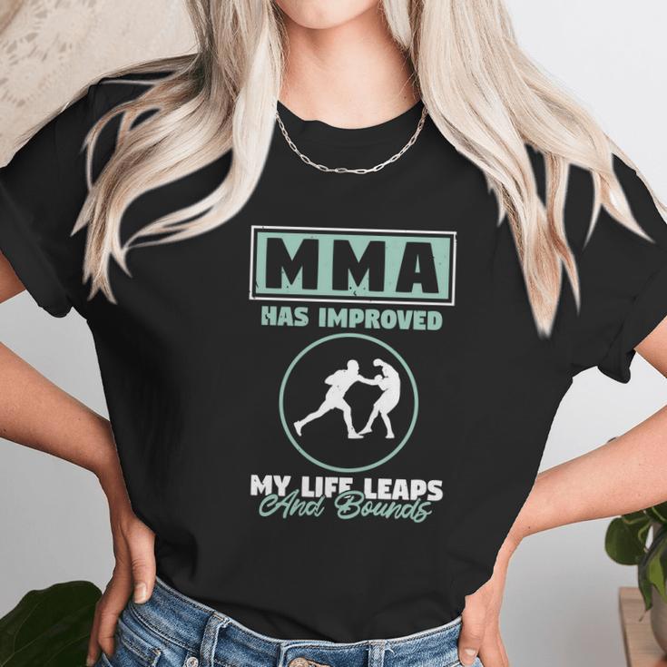 Mma Has Improved My Life Unisex T-Shirt Gifts for Her