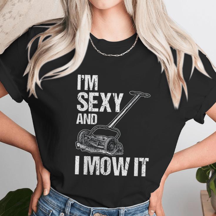 I Mow It Lawn Mowing Landscapers Unisex T-Shirt Gifts for Her