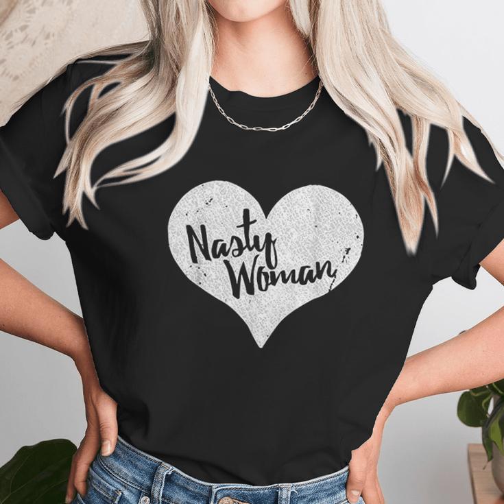 Nasty Woman Heart Unisex T-Shirt Gifts for Her