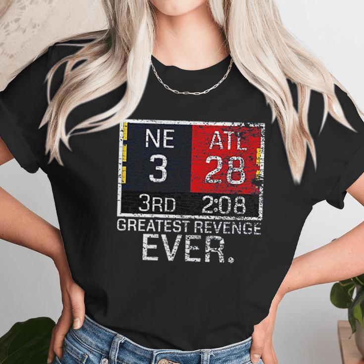 New England 3 Atlanta 28 Greatest Revenge Ever Unisex T-Shirt Gifts for Her