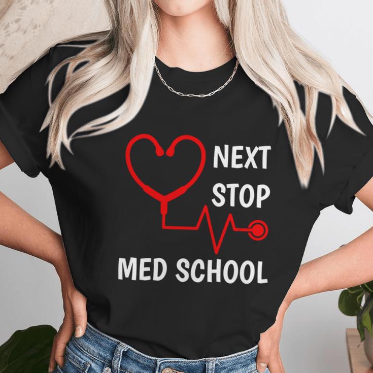 Next Stop Medical School Gift Med School Gift Med Student Gift Graphic Design Printed Casual Daily Basic Unisex T-Shirt Gifts for Her