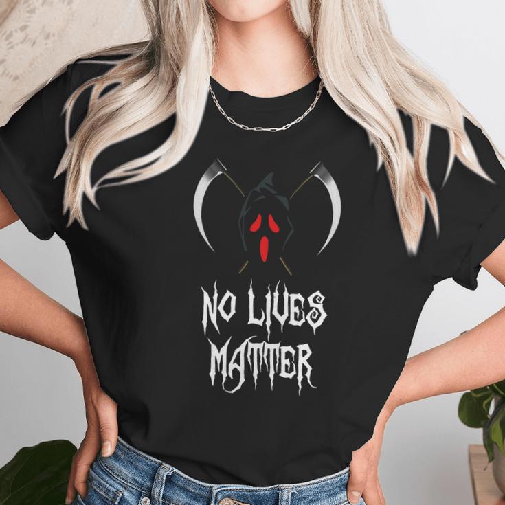 No Lives Matter Red Eyes Death Hilarious Halloween Unisex T-Shirt Gifts for Her