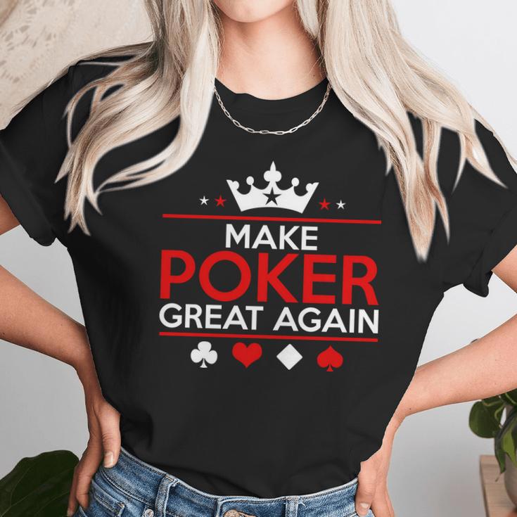 Make Poker Great Again Card Game Unisex T-Shirt Gifts for Her