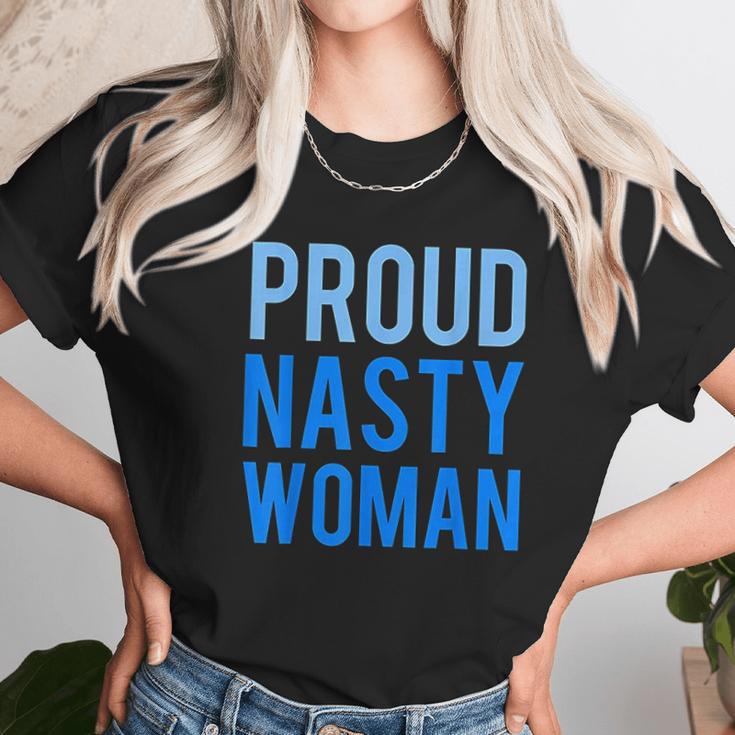 Proud Nasty Woman Unisex T-Shirt Gifts for Her