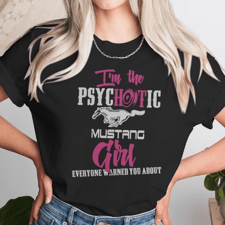 Im The Psychotic Mustang Girl Tshirt Unisex T-Shirt Gifts for Her