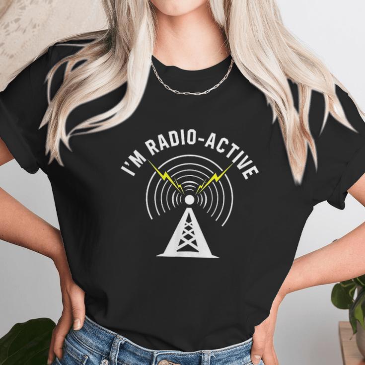 I Am Radio Active With Tower Antenna Funny Ham Radio Unisex T-Shirt Gifts for Her