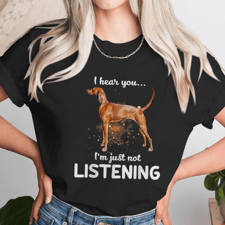 Redbone Coonhound I Hear You Not Listening Unisex T-Shirt Gifts for Her