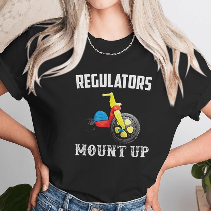 Regulators Mount Up Funny Hip Hop Rap Unisex T-Shirt Gifts for Her