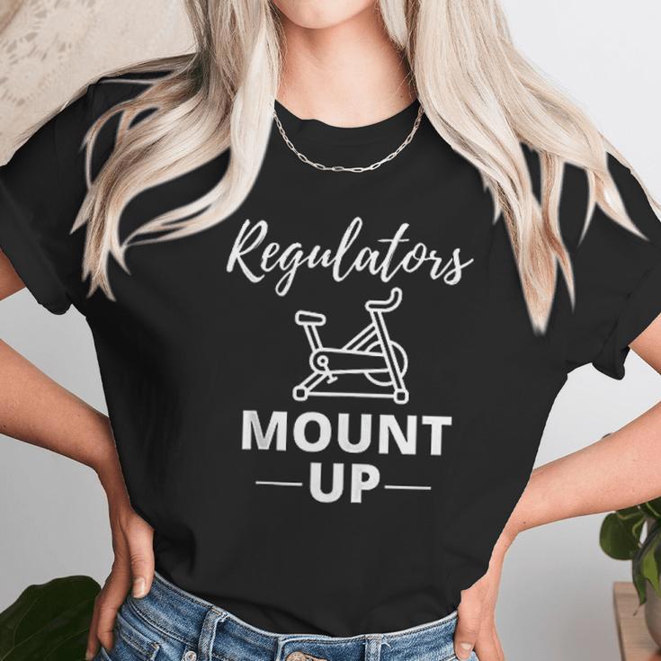 Regulators Mount Up Spin Class Funny Spinning Workout Gym Unisex T-Shirt Gifts for Her