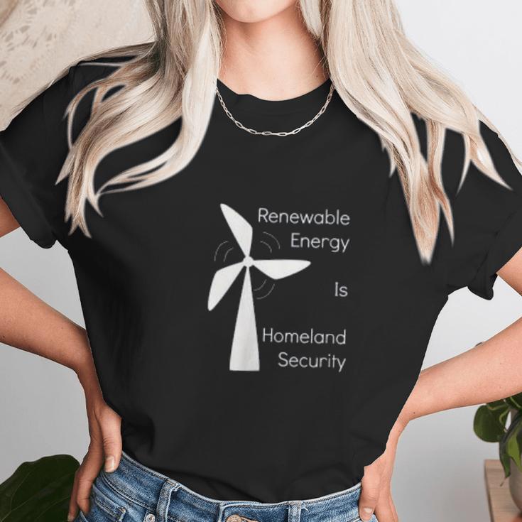 Renewable Energy Is Homeland Security Climate Change Unisex T-Shirt Gifts for Her