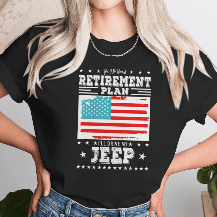 Retirement Gifts Tee Ill Drive My Jeep Retirement Plan Unisex T-Shirt Gifts for Her