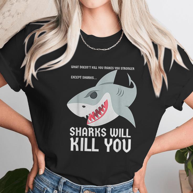 Sharks Will Kill You Funny Fun Emoji Stuff Gift Unisex T-Shirt Gifts for Her