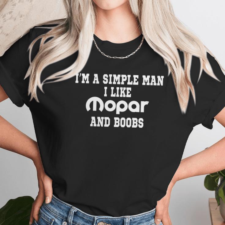 Im A Simple Man I Like Mopar Boobs Unisex T-Shirt Gifts for Her