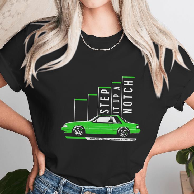 Step It Up A Notch Fox Body Ford Mustang T-Shirt Limted Edition Unisex T-Shirt Gifts for Her