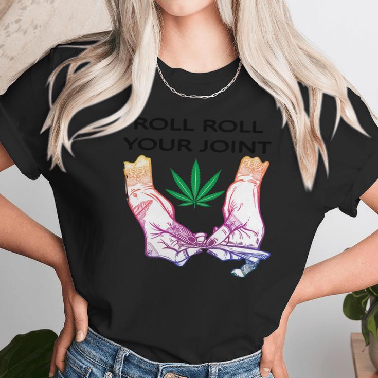 T-Shirt Roll Roll Your Joint Unisex T-Shirt Gifts for Her