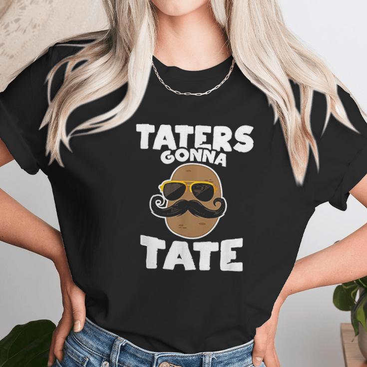 Taters Gonna Tate Potato Unisex T-Shirt Gifts for Her