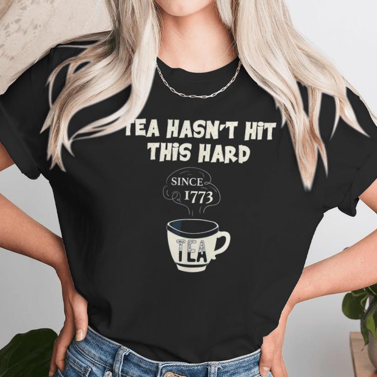 Twisted Tea Hasnt Hit This Hard Since 1773 Funny Unisex T-Shirt Gifts for Her