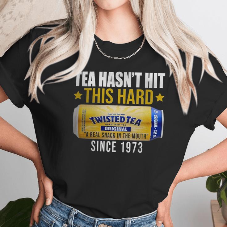 Twisted Tea Hasnt Hit This Hard Since 1973 Unisex T-Shirt Gifts for Her